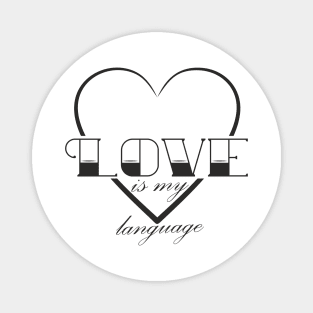 Love is my language Magnet